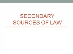 Secondary Sources of Law