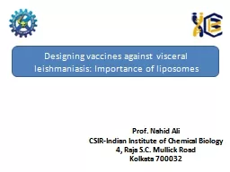 Designing vaccines against visceral leishmaniasis: Importan
