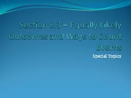 Section 8.3 – Equally Likely Outcomes and Ways to Count E