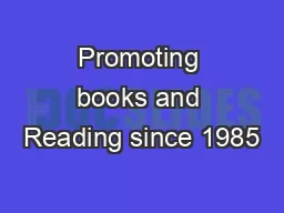 Promoting books and Reading since 1985