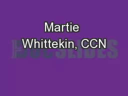 Martie Whittekin, CCN