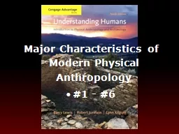 Major Characteristics of Modern Physical Anthropology