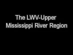 The LWV-Upper Mississippi River Region