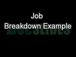 Job Breakdown Example