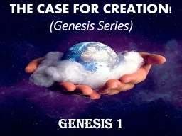 THE CASE FOR CREATION!