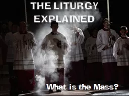 The Liturgy Explained