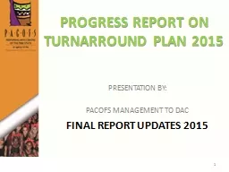 PROGRESS REPORT ON TURNARROUND PLAN 2015