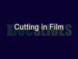 Cutting in Film