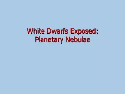 White Dwarfs Exposed: