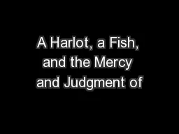 A Harlot, a Fish, and the Mercy and Judgment of