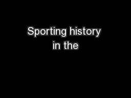 Sporting history in the