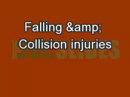 Falling & Collision injuries