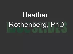 Heather Rothenberg, PhD