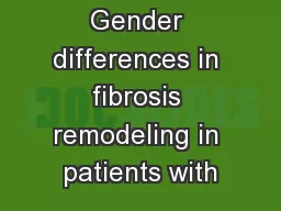 Gender differences in fibrosis remodeling in patients with