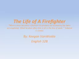 The Life of A Firefighter