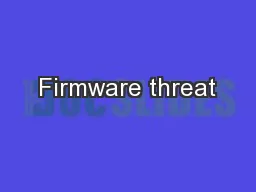 Firmware threat