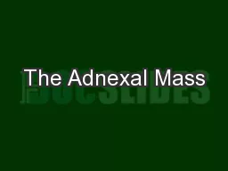 The Adnexal Mass