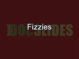 Fizzies