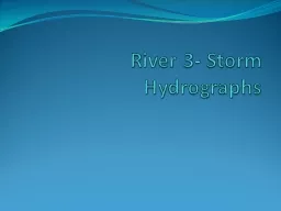River 3- Storm Hydrographs