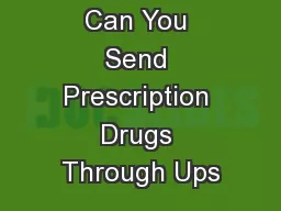 Can You Send Prescription Drugs Through Ups