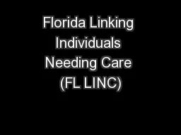 Florida Linking Individuals Needing Care (FL LINC)