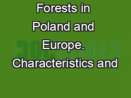Forests in Poland and Europe. Characteristics and