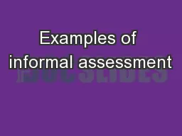 Examples of informal assessment