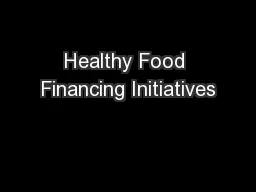 Healthy Food Financing Initiatives