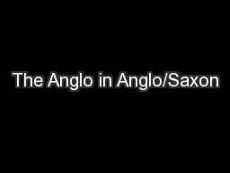 The Anglo in Anglo/Saxon