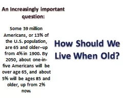 How Should We Live When Old?