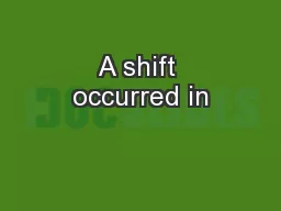 A shift occurred in