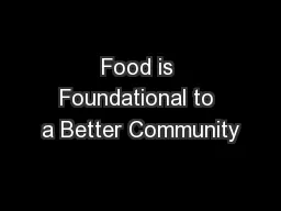Food is Foundational to a Better Community