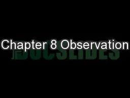 Chapter 8 Observation