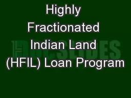 Highly Fractionated Indian Land (HFIL) Loan Program