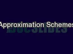 Approximation Schemes
