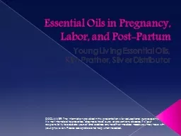 Essential Oils in Pregnancy, Labor, and Post-Partum