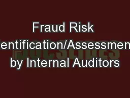 Fraud Risk Identification/Assessment by Internal Auditors