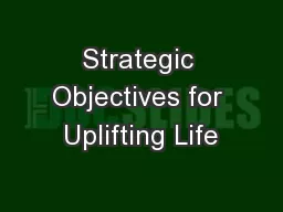 Strategic Objectives for Uplifting Life
