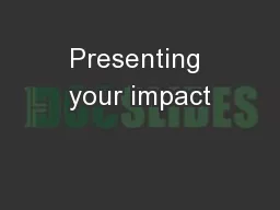Presenting your impact
