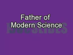 Father of Modern Science