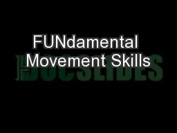 FUNdamental Movement Skills