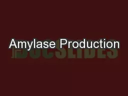 Amylase Production