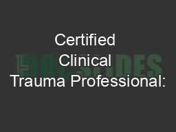 Certified Clinical Trauma Professional: