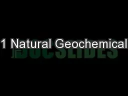 1 Natural Geochemical