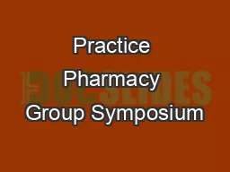 Practice Pharmacy Group Symposium