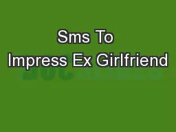 Sms To Impress Ex Girlfriend