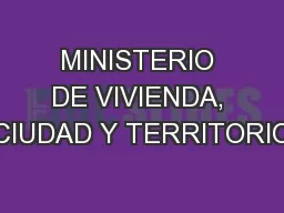 MINISTERIO DE VIVIENDA, CIUDAD Y TERRITORIO