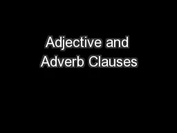 Adjective and Adverb Clauses