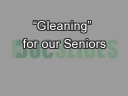 “Gleaning” for our Seniors