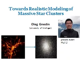 Towards Realistic Modeling of Massive Star Clusters
